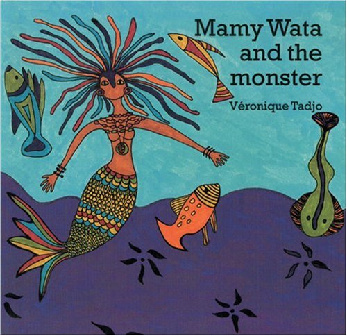 Mamy Wata And The Monsters (Bilingual ed.)