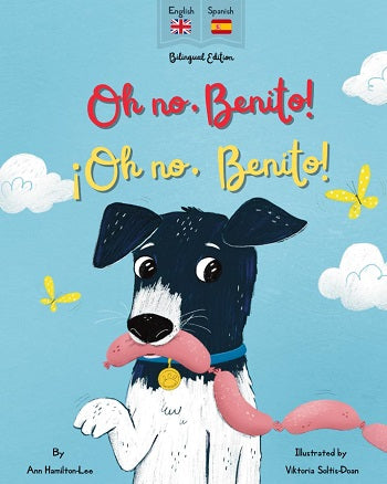 Oh No Benito! ¡Oh no, Benito!: Bilingual Spanish and English