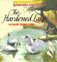 The Hardened Lake (Vietnamese bilingual ed.)
