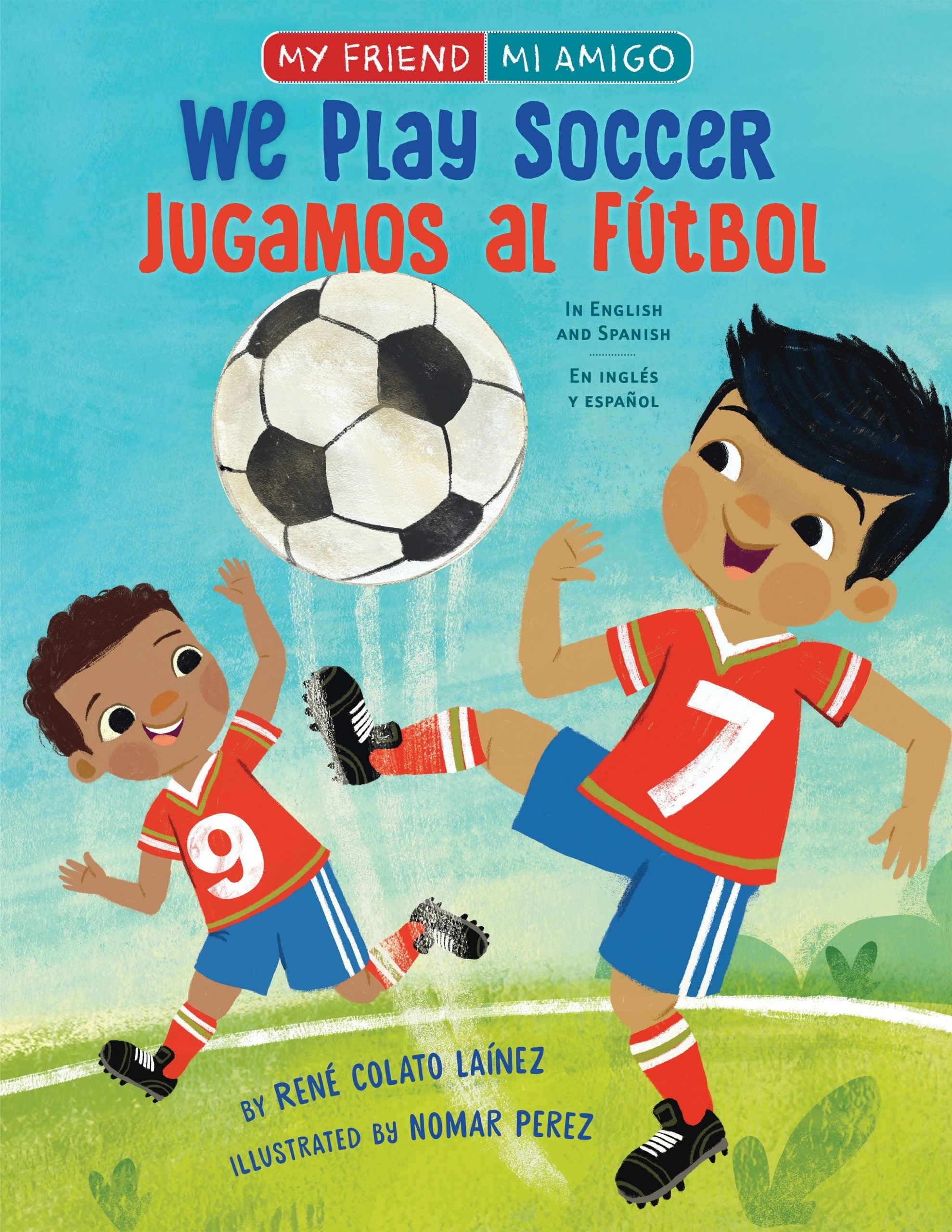 We Play Soccer / Jugamos Al Fútbol (Spanish Bilingual ed.)