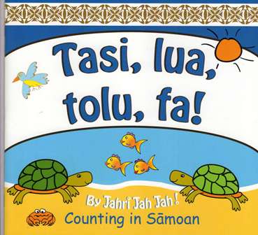Tasi, lua, tolu, fa! Counting in Samoan (Bilingual ed.) (Kiwi Kids)