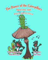 The Dance of the Caterpillars (Bilingual ed.)