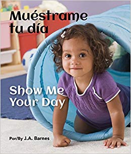 Show Me Your Day (Spanish Biligual edition)