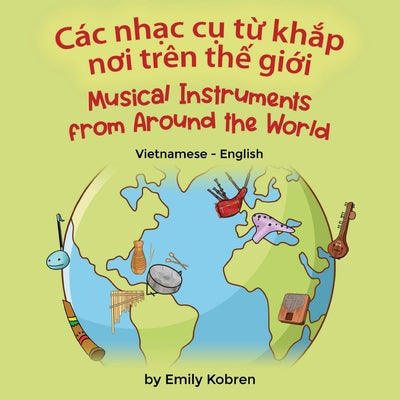 Musical Instruments from Around the World (Bilingual ed.)