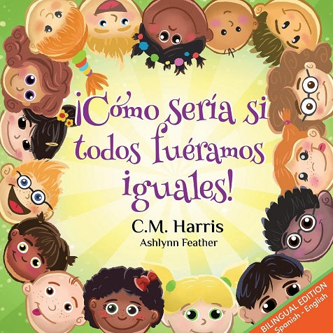 What If We Were All the Same! (Spanish bilingual ed.)