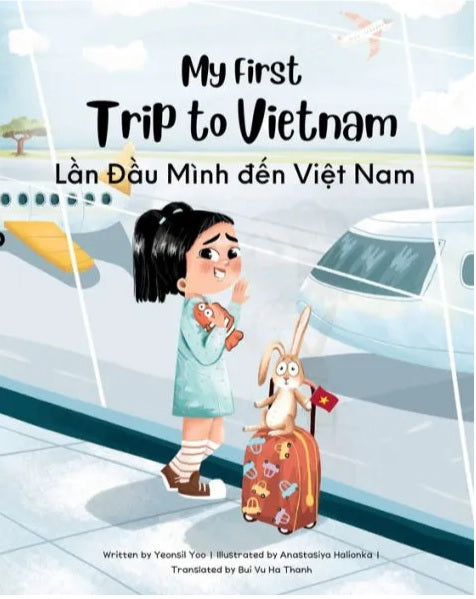 My First Trip to Vietnam: Bilingual Vietnamese-English (pb)
