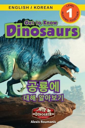 Get to Know Dinosaurs (Bilingual ed.)