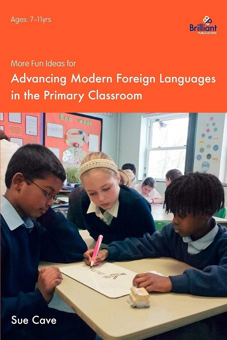 Advancing Modern Foreign Languages in the Primary Classroom, More Fun Ideas For