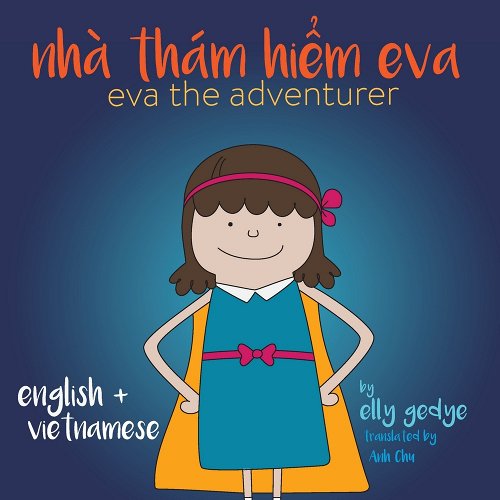 Eva the Adventurer (Bilingual ed.)