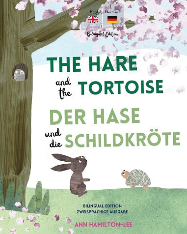The Hare and the Tortoise (German Bilingual ed.)