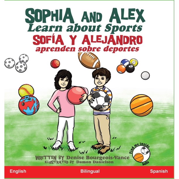 Sophia and Alex Learn about Sports (Bilingual ed.)