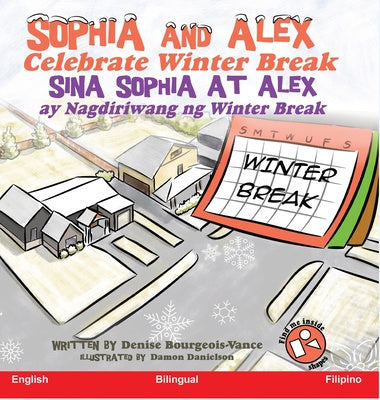 Sophia and Alex Celebrate Winter (Bilingual ed.) (Paperback)