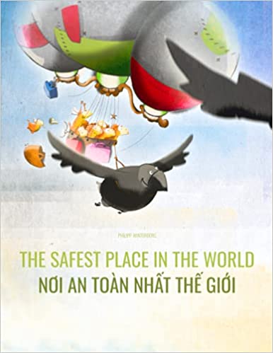 The Safest Place in the World (Vietnamese Bilingual ed.)