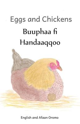 Eggs and Chickens: The Wisdom of Hens in English and Afaan Oromo