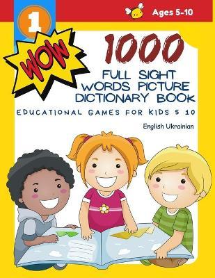 1000 Full Sight Words Picture Dictionary Book English Ukrainian Educational Games For Kids 5-10