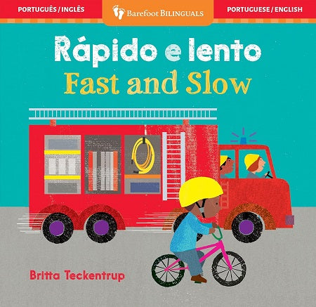 Fast and Slow (Bilingual Board Book ed.)