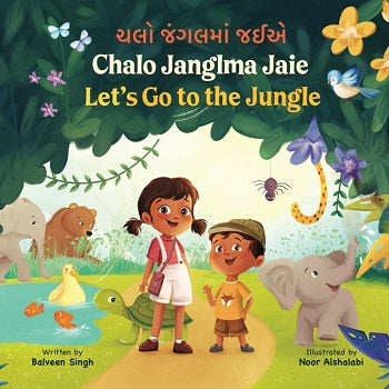 Let's Go To The Jungle : Chalo Janglma Jaie (Gujarati Bilingual ed.)