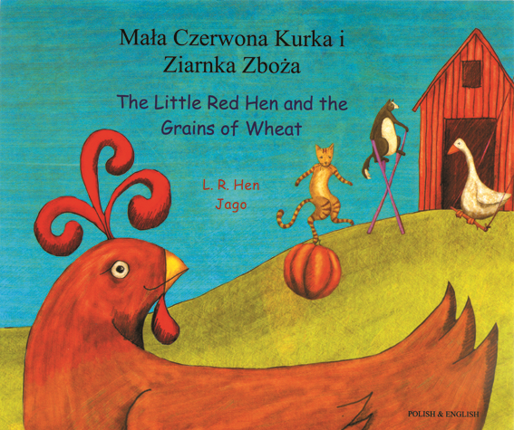 Little Red Hen and the Grains of Wheat (Bilingual ed.)