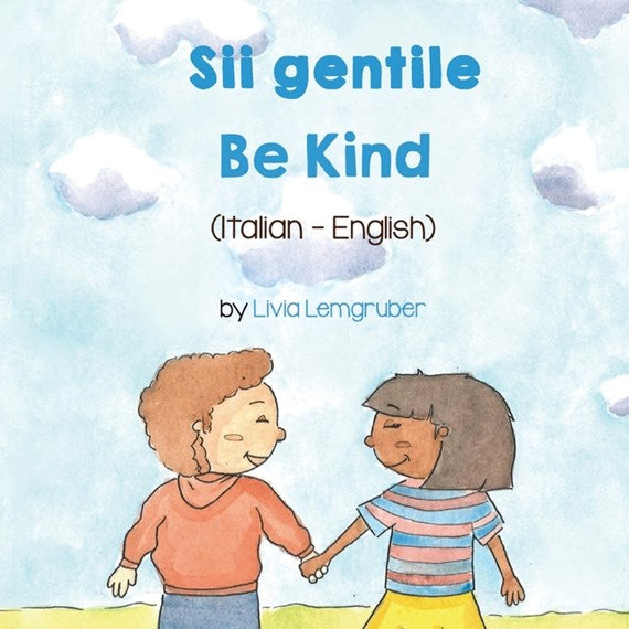 Be Kind (Bilingual ed.)