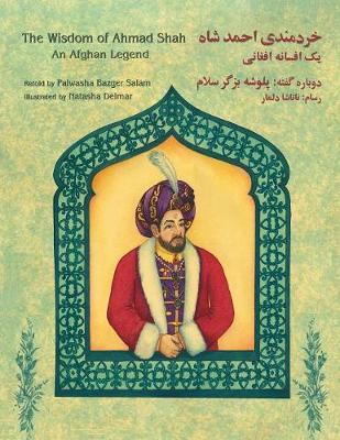 The Wisdom of Ahmad Shah (Bilingual ed.)