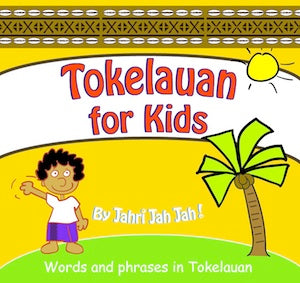 Tokelauan for Kids! (Bilingual ed.) (Kiwi Kids)